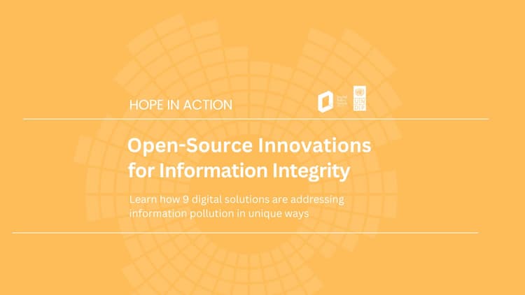 Hope in Action: Open-Source Innovations for Information Integrity
